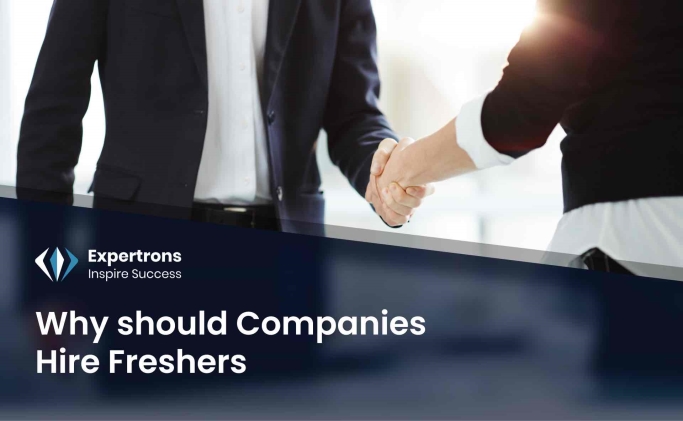 Why Do Companies Need Freshers?